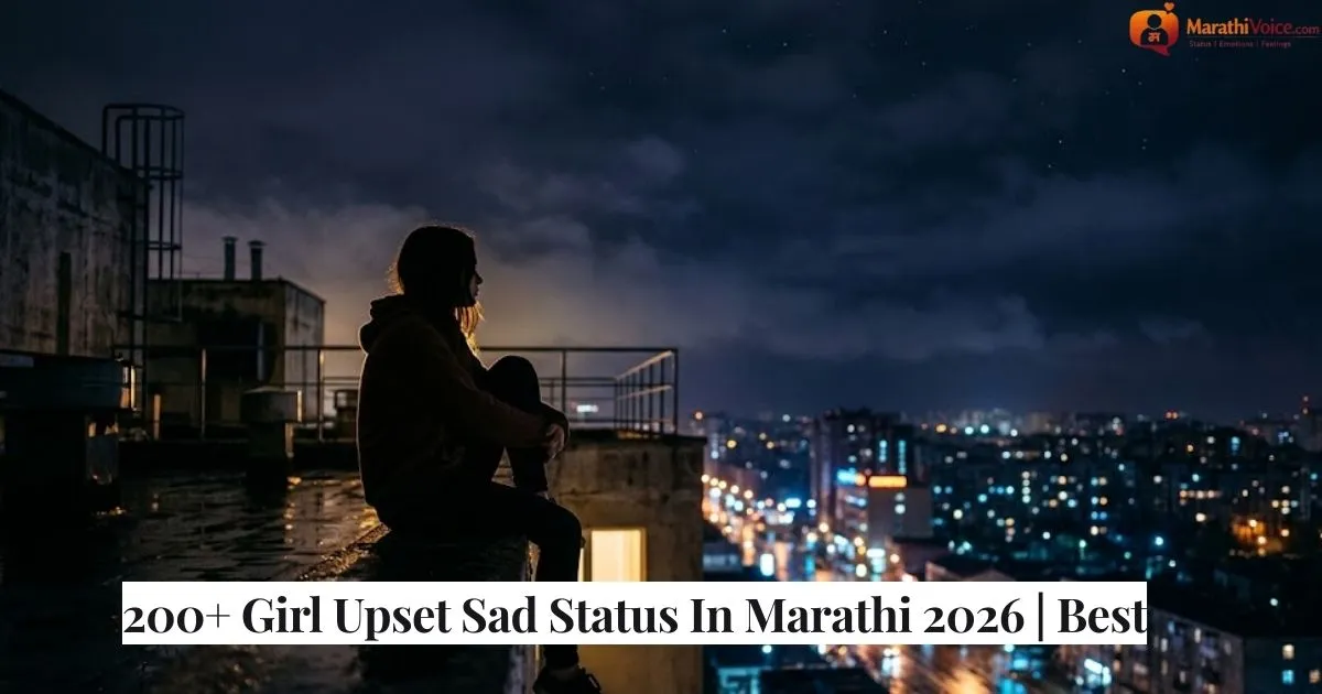 200+ Girl Upset Sad Status In Marathi 2026 _ Best