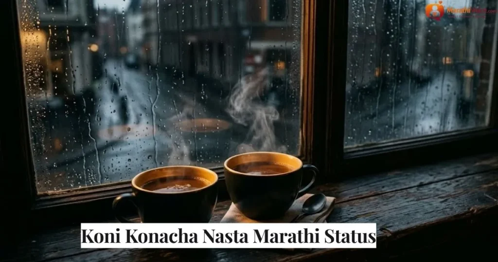 Koni Koanacha Nasta Marathi Status